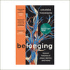 Amanda Thomson - Belonging : Natural histories of place, identity and home (hardback)