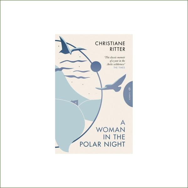 Christiane Ritter - A Woman in the Polar Night (paperback)