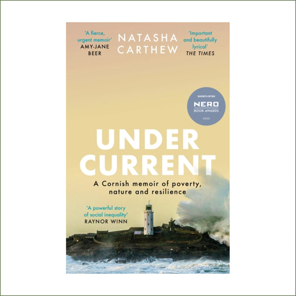 Natasha Carthew - Undercurrent : A Cornish Memoir of Poverty and Resilience (paperback)