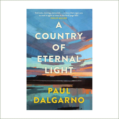 Paul Dalgarno - A Country of Eternal Light (paperback)