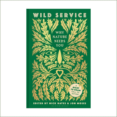 Nick Hayes - Wild Service : Why Nature Needs You (hardback)